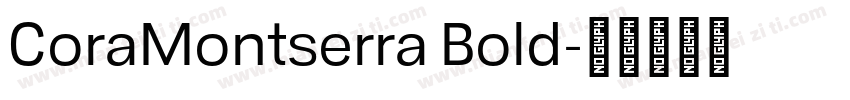 CoraMontserra Bold字体转换